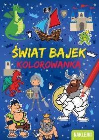KOLOROWANKA A4 Świat bajek. Autor: Opracowanie zbiorowe. Dobreksiazki.pl Okładka książki KOLOROWANKA A4 Świat bajek