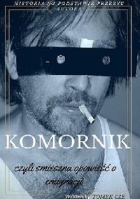 Komornik. Autor: Kleszcze Tomasz. Dobreksiazki.pl Okładka książki Komornik