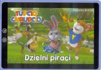 Książeczki bajeczki.Tupcio Chrupcio.Dzielni piraci. Autor: Opracowanie zbiorowe. Dobreksiazki.pl Okładka książki Książeczki bajeczki.Tupcio Chrupcio.Dzielni piraci