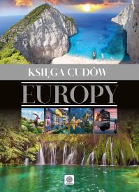 Księga cudów Europy. Autor: Opracowanie zbiorowe. Dobreksiazki.pl Okładka książki Księga cudów Europy