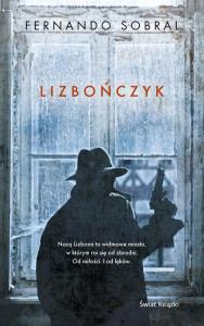 Lizbończyk. Autor: Fernando Sobral. Dobreksiazki.pl Okładka książki Lizbończyk