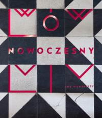 Lwów nowoczesny. Wydawca: Międzynarodowe Centrum Kultury Kraków. Dobreksiazki.pl Opakowanie Lwów nowoczesny