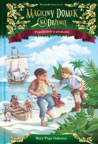 Magiczny domek na drzewie Popołudnie z piratami. Autor: Mary Pope Osborne. Dobreksiazki.pl Okładka książki Magiczny domek na drzewie Popołudnie z piratami
