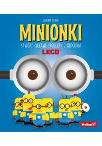 Minionki Stwórz ciekawe projekty z klocków LEGO. Autor: Joachim Klang. Dobreksiazki.pl Okładka książki Minionki Stwórz ciekawe projekty z klocków LEGO