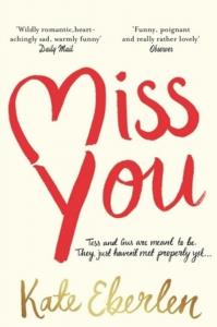 Miss You. Autor: Kate Eberlen. Dobreksiazki.pl Okładka książki Miss You