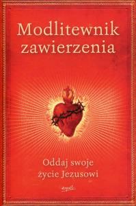 Modlitewnik zawierzenia. Wydawca: Esprit. Dobreksiazki.pl Opakowanie Modlitewnik zawierzenia