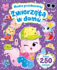 MODNE PRZEBIERANKI Zwierzęta w domu. Autor: Opracowanie zbiorowe. Dobreksiazki.pl Okładka książki MODNE PRZEBIERANKI Zwierzęta w domu