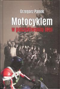 Motocyklem w poszukiwaniu idei. Autor: Panek Grzegorz. Dobreksiazki.pl Okładka książki Motocyklem w poszukiwaniu idei