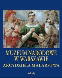 Muzeum Narodowe w Warszawie. Autor: Opracowanie zbiorowe. Dobreksiazki.pl Okładka książki Muzeum Narodowe w Warszawie