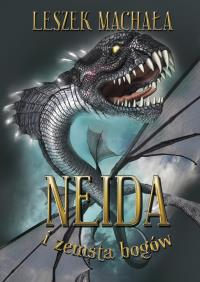 Neida i zemsta bogów. Autor: Leszek Machała. Dobreksiazki.pl Okładka książki Neida i zemsta bogów