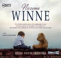 Niczemu winne - Audiobook. Autor: Krzyczkowska Anna. Dobreksiazki.pl Okładka książki Niczemu winne - Audiobook