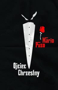 Ojciec chrzestny wyd.2018. Autor: Maio Puzo. Dobreksiazki.pl Okładka książki Ojciec chrzestny wyd.2018