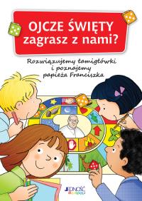Ojcze Święty zagrasz z nami?. Autor: Vago Maria, Trabacchi Franca. Dobreksiazki.pl Okładka książki Ojcze Święty zagrasz z nami?