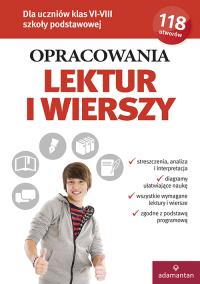 Opracowania lektur i wierszy kl. VI-VIII SP 2018. Autor: Opracowanie zbiorowe. Dobreksiazki.pl Okładka książki Opracowania lektur i wierszy kl. VI-VIII SP 2018