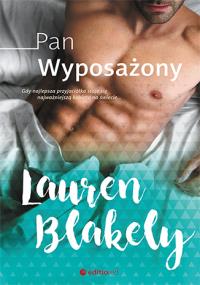 Pan Wyposażony. Autor: Lauren Blakely. Dobreksiazki.pl Okładka książki Pan Wyposażony