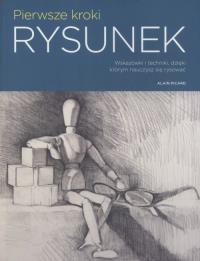 Pierwsze kroki: Rysunek. Autor: Picard Alain. Dobreksiazki.pl Okładka książki Pierwsze kroki: Rysunek