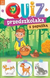 Quiz przedszkolaka z papużką. Autor: Opracowanie zbiorowe. Dobreksiazki.pl Okładka książki Quiz przedszkolaka z papużką