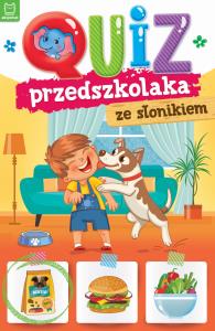 Quiz przedszkolaka ze słonikiem. Autor: Opracowanie zbiorowe. Dobreksiazki.pl Okładka książki Quiz przedszkolaka ze słonikiem