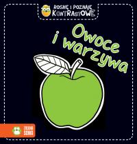 Rosnę i poznaję kontrastowe. Owoce i warzywa. Autor: Opracowanie zbiorowe. Dobreksiazki.pl Okładka książki Rosnę i poznaję kontrastowe. Owoce i warzywa