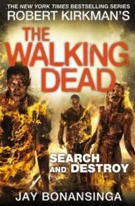 Search and Destroy. Autor: Bonansinga Jay, Kirkman Robert. Dobreksiazki.pl Okładka książki Search and Destroy
