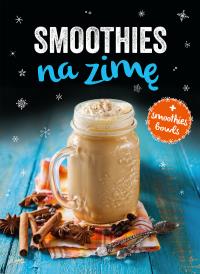 Smoothies na zimę. Autor: Opracowanie zbiorowe. Dobreksiazki.pl Okładka książki Smoothies na zimę