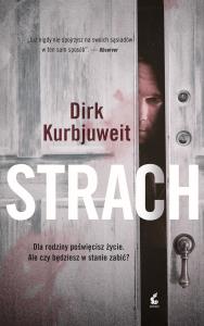 Strach. Autor: Dirk Kurbjuweit. Dobreksiazki.pl Okładka książki Strach