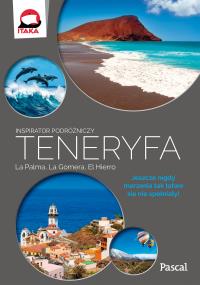 Teneryfa, La Palma, La Gomera i El Hierro.Inspirator podróżniczy. Autor: Opracowanie zbiorowe. Dobreksiazki.pl Okładka książki Teneryfa, La Palma, La Gomera i El Hierro.Inspirator podróżniczy