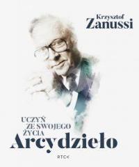 Uczyń ze swojego życia Arcydzieło. Autor: Krzysztof Zanussi. Dobreksiazki.pl Okładka książki Uczyń ze swojego życia Arcydzieło