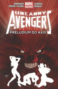 Uncanny Avengers - Preludium do Axis, tom 5. Autor: Opracowanie zbiorowe. Dobreksiazki.pl Okładka książki Uncanny Avengers - Preludium do Axis, tom 5