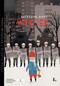 Wilczek. Autor: Ryrych Katarzyna, Sylwia Szyrszeń. Dobreksiazki.pl Okładka książki Wilczek