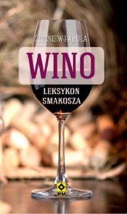 Wino. Leksykon smakosza. Autor: Zbigniew Pakuła. Dobreksiazki.pl Okładka książki Wino. Leksykon smakosza