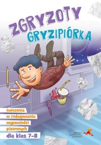 Zgryzoty Gryzipiórka. Ćwiczenia w redagowaniu..7-8. Autor: Katarzyna Skurkiewicz. Dobreksiazki.pl Okładka książki Zgryzoty Gryzipiórka. Ćwiczenia w redagowaniu..7-8