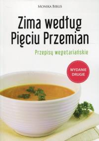 Zima według Pięciu Przemian. Autor: Biblis Monika. Dobreksiazki.pl Okładka książki Zima według Pięciu Przemian