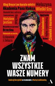 Znam wszystkie Wasze numery. Autor: Maria Szablowska, Andrzej Korzyński. Dobreksiazki.pl Okładka książki Znam wszystkie Wasze numery