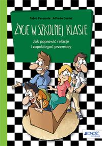 Życie w szkolnej klasie. Autor: Pasquale Fabio, Cenini Alfredo. Dobreksiazki.pl Okładka książki Życie w szkolnej klasie