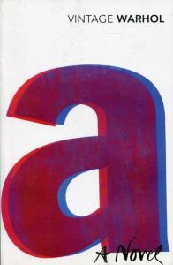 A: A Novel. Autor: Warhol Andy. Dobreksiazki.pl Okładka książki A: A Novel
