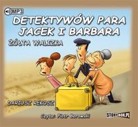 Detektywów para, Jacek i Barbara Żółta walizka - Audiobook. Autor: Rekosz Dariusz. Dobreksiazki.pl Okładka książki Detektywów para, Jacek i Barbara Żółta walizka - Audiobook