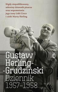 Dziennik 1957-1958. Autor: Gustaw Herling-Grudziński. Dobreksiazki.pl Okładka książki Dziennik 1957-1958