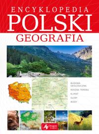 Encyklopedia Polski. Geografia. Autor: Opracowanie zbiorowe. Dobreksiazki.pl Okładka książki Encyklopedia Polski. Geografia