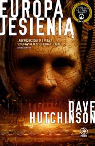 Europa jesienią. Autor: Dave Hutchinson. Dobreksiazki.pl Okładka książki Europa jesienią