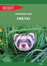 Fretki w.2018. Autor: Zas Agnieszka. Dobreksiazki.pl Okładka książki Fretki w.2018
