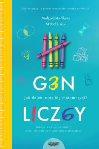 Gen liczby. Jak dzieci uczą się matematyki. Autor: Małgorzata Skura. Dobreksiazki.pl Okładka książki Gen liczby. Jak dzieci uczą się matematyki