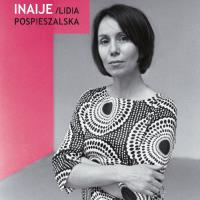 Inaije. Autor: Pospieszalska Lidia. Dobreksiazki.pl Okładka książki Inaije
