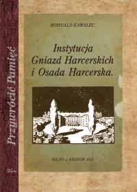 Instytucja Gniazd Harcerskich i Osada Harcerska. Autor: Kawalec Romuald. Dobreksiazki.pl Okładka książki Instytucja Gniazd Harcerskich i Osada Harcerska