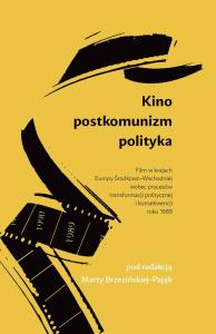 Kino Postkomunizm Polityka. Wydawca: Libron. Dobreksiazki.pl Opakowanie Kino Postkomunizm Polityka