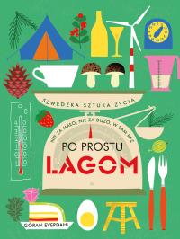 Lagom. Autor: Goran Everdahl. Dobreksiazki.pl Okładka książki Lagom