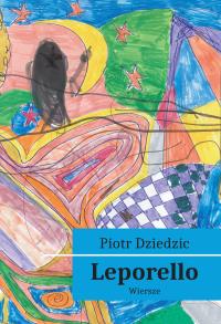 Leporello. Autor: Piotr Dziedzic. Dobreksiazki.pl Okładka książki Leporello