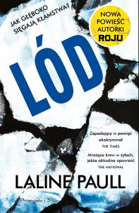 Lód. Autor: Laline Paull. Dobreksiazki.pl Okładka książki Lód
