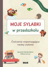 Moje sylabki w przedszkolu.. Autor: Agnieszka Fabisiak-Majcher, Elżbieta Ławczys. Dobreksiazki.pl Okładka książki Moje sylabki w przedszkolu.