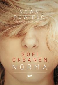 Norma. Autor: Sofi Oksanen. Dobreksiazki.pl Okładka książki Norma